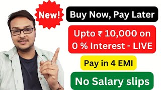 New Buy Now Pay Later 2023 | Get Instant Limit upto Rs 10,000 on 0% Interest | Pay in EMI | #NewApp