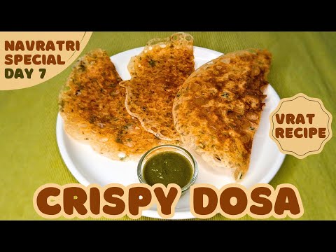 Crispy Dosa Recipe 😋 | Dosa Recipe 😍 | Vrat Dosa Recipe 🤤 | Navratri Special 🪔 | Day 7