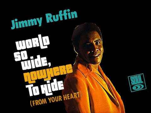 "Motown In Mono and Stereo" "Jimmy Ruffin  World So Wide, Nowhere To Hide (From Your Heart)"