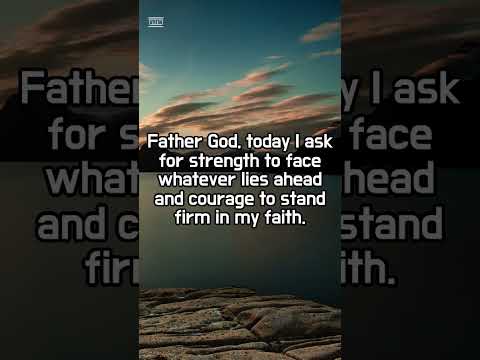 Christian Daily Morning Prayer for Strength and Courage