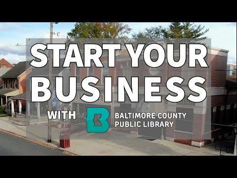 Start Your Business with Baltimore County Public Library