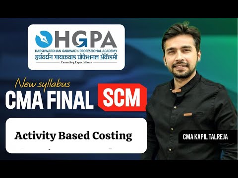 CMA FINAL SCM REVISION DAY 15 WITH CMA KAPIL TALREJA  | HGPA CLASSES