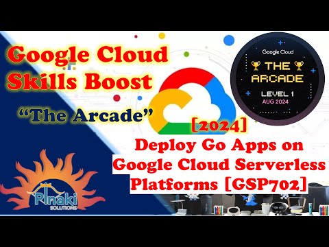 [2024-Aug The Arcade Level 1] Deploy Go Apps on Google Cloud Serverless Platforms [GSP702]