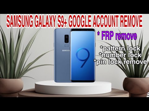 Samsung galaxy S9+ Google account remove in kannada || pattern,number ,pin lock remove easy method