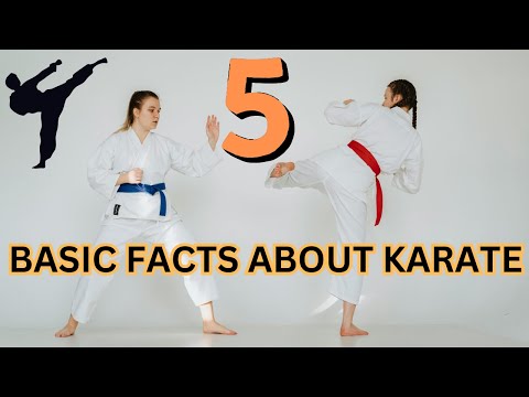 5 BASIC FACTS ABOUT KARATE