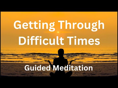 Meditation for Challenging Times