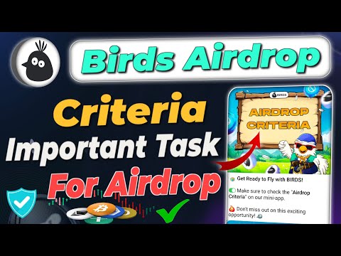 Birds airdrop eligibility criteria | birds airdrop task kaise complete kare | birds airdrop listing