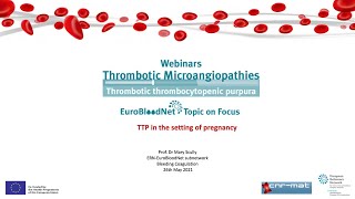 Topic on Focus on Thrombotic Microangiopathies: TTP in the setting of pregnancy