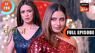 Gargi Is Back | Vanshaj | Ep 206 | Full Episode | 6 Feb 2024