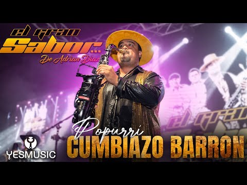 El Gran Sabor De Adrian Diaz | "Popurrí Cumbiazo Barron" | En Vivo