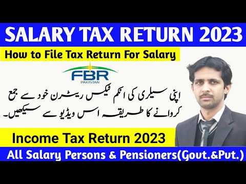 Tax Return 2023: FBR Income tax return filing 2023 | File Income Tax Return 2023 for Salary Person