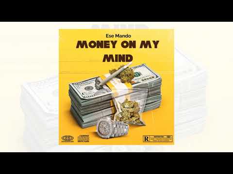 Ese Mando - Money On My Mind