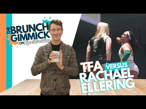 TFA vs. Rachael Ellering & More! ⎸ The Brunch Gimmick [November 17, 2024]