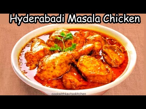 Hyderabadi Masala Chicken Recipe | Authentic Chicken Masala Recipe |Hyderabadi Flavour, Easy Cooking