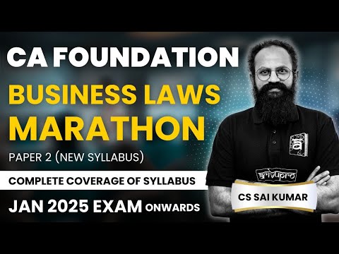 CA Foundation Business Laws Marathon | Complete Revision for Jan 2025 Exam | ArivuPro | CS Sai Kumar