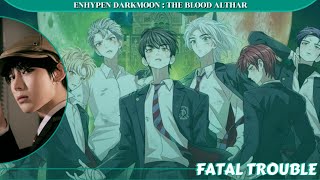 FJFC - FATAL TROUBLE (ORIGINAL SONG BY @ENHYPENOFFICIAL @DARKMOONbyHYBE )