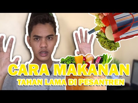 CARA MENJAGA MAKANAN AGAR GAK LUDES SEHARI DI PESANTREN