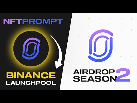 NFPrompt (NFP) On Binance Launchpool 🚀 - NFPrompt Airdrop Season 2 Update - NFPrompt Airdrop