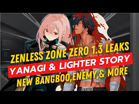 Zenless Zone Zero 1.3 Leaks: Character Stories, Enemies, and Bangboos!