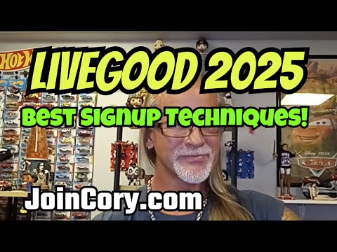 LIVEGOOD 2025: 8 Signups In 10 Days, Best New Techniques!