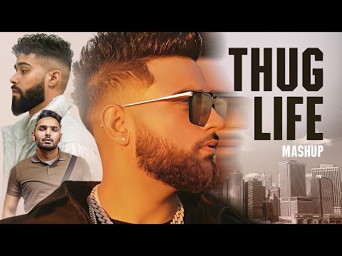 Thug Life Love Mashup | Karan Aujla, AP Dhillon, Inder, Prem Dhillon- DJ HARSH SHARMA X SUNIX THAKOR