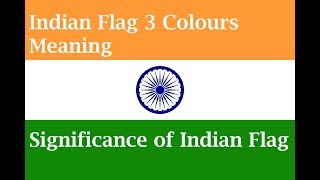 Indian Flag Colours Meaning