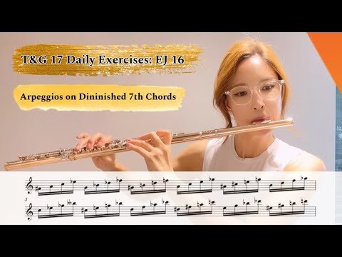 EJ 16 : "Arpeggios on Diminished 7th Chords" from Taffanel and Gaubert 17 Daily Exercises #practice