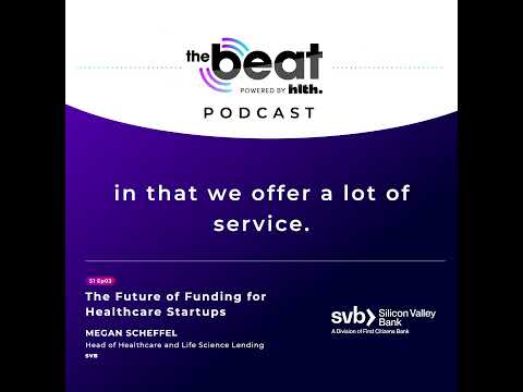 The Future of Funding for Healthcare Startups with Megan Scheffel