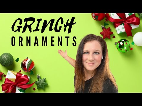 *ALL NEW* Grinch Ornament DIYS: A Must-Have for Christmas