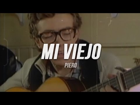 Piero - Mi Viejo | Letra