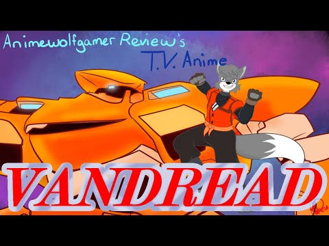 Animewolfgamer review's T.V Anime Vandread