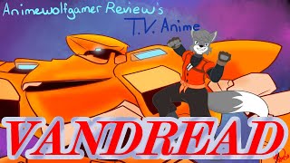 Animewolfgamer review's T.V Anime Vandread