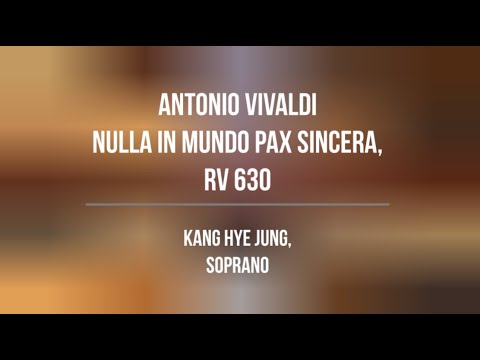 Nulla in mundo pax sincera, RV 630 세상엔 참 평화 없어라 _Antonio Vivaldi / Kang Hye Jung, Soprano 소프라노 강혜정