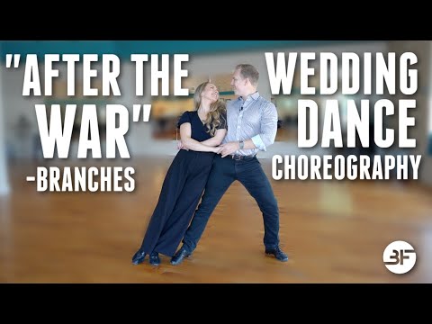 After the War Branches Wedding Dance Choreography