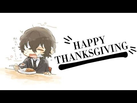 Happy Thanksgiving!! || JustANotice! || NoNeedToReadDesc!