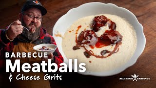 Barbecue Meatballs & Cheese Grits