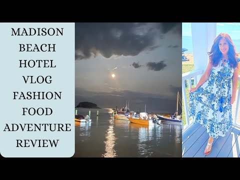 TRAVEL VLOG/ THE MADISON BEACH RESORT HILTON/ CONNECTICUT / VLOG STYLE/ FASHION/ADVENTURE /REVIEW