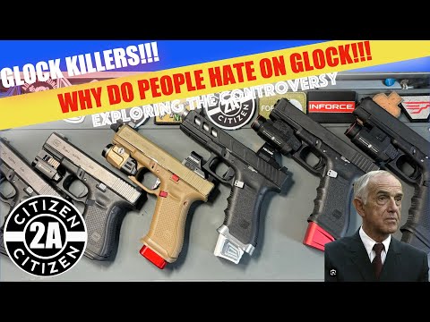 Why Do People Hate on Glock? | Exploring the Controversy