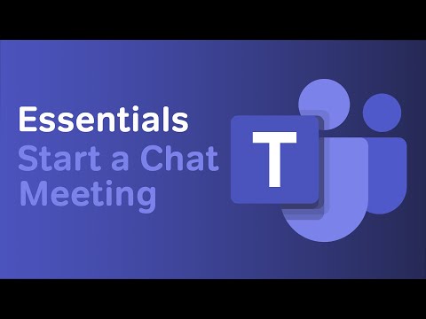 How to Start a Chat Meeting | Microsoft Teams Essentials