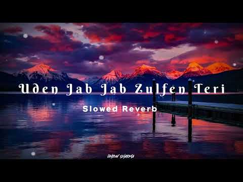 Uden Jab Jan Zulfen Teri Slowed Reverb Song | Mohommad Rafi , Dhruv Sharma |