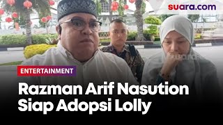 Siap Adopsi Lolly, Razman Anggap Putri Nikita Mirzani sebagai Anaknya yang Ke-9