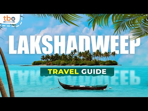 Lakshadweep Travel Guide for your next trip | Perfect Season to visit, food & stays | 2024 Updated