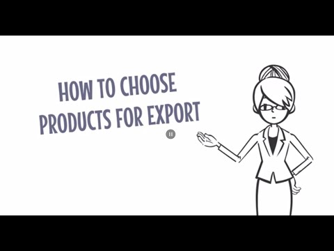 HOW TO CHOOSE PRODUCTS FOR EXPORT