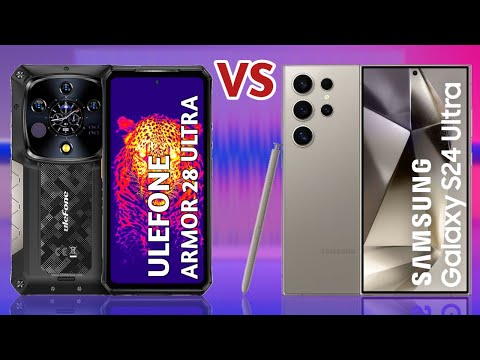 Ulefone Armor 28 Ultra vs Samsung Galaxy S24 Ultra - Full Specifications Comparison!!