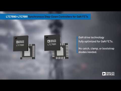 LTC7890/LTC7891: Low IQ, Dual, 2-Phase Synchronous Step-Down Controller for GaN FETs​