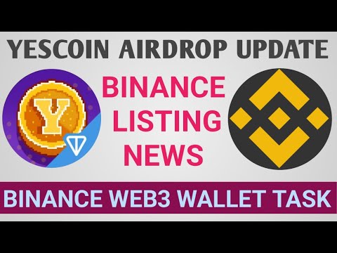 Yescoin Teligram Airdrop Binance Listing | Yescoin Binance WEB3 Wallet Task | Yescoin New Update