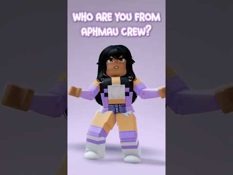 Who Are You From APHMAU Crew?