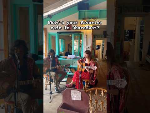 Acoustic Magic in the Himalayas: Dharamkot Cafe | Dharamshala Himachal Pradesh