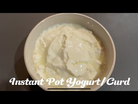 Instant Pot Yogurt/ Curd Recipe