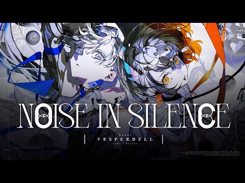 VESPERBELL「Noise in Silence」Official Music Video